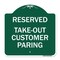 Signmission Reserved-Take-Out Customer Parking, Green & White Aluminum Sign, 18" x 18", GW-1818-23220 A-DES-GW-1818-23220 - alternate 1